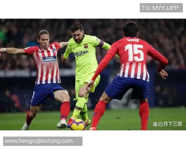 巴塞罗那对阵马德里竞技精彩视频回顾与赛后分析尽在这里 巴塞罗那对阵马德里竞技精彩视频回顾与赛后分析尽在这里